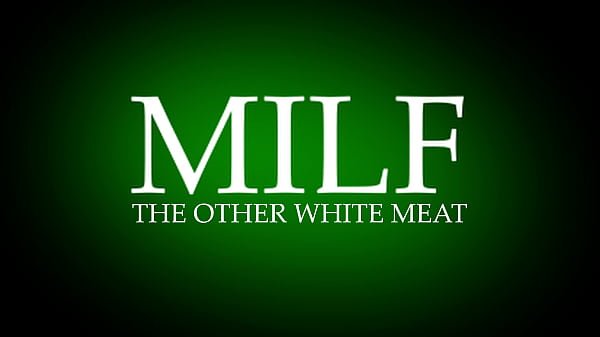 MILF Other White Meat